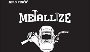 Metallize, Niko Pinčić