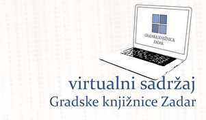 Virtualni svijet Gradske knjižnice Zadar