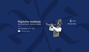 Druga digitalna matineja Koncertnog ureda Zadar 