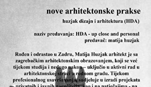 Ciklus "Nove arhitektonske prakse" I Matija Huzjak HDA 