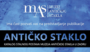 Predstavljanje publikacije I Antičko staklo - Katalog stalnog postava Muzeja antičkog stakla u Zadru