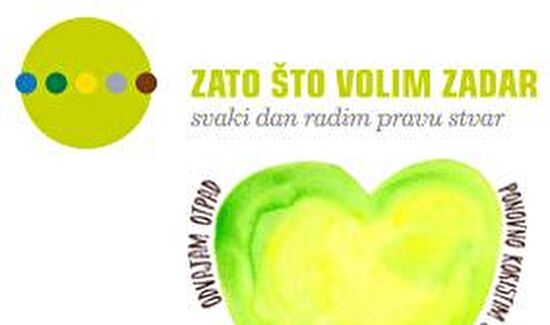 ZATO ŠTO VOLIM ZADAR ide dalje!