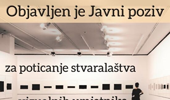 Ministarstvo kulture i medija raspisuje Javni poziv za poticanje stvaralaštva vizualnih umjetnika u 2021. godini