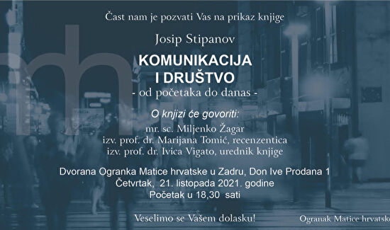 Prikaz knjige I "Komunikacija i društvo, od početaka do danas" Josipa Stipanova