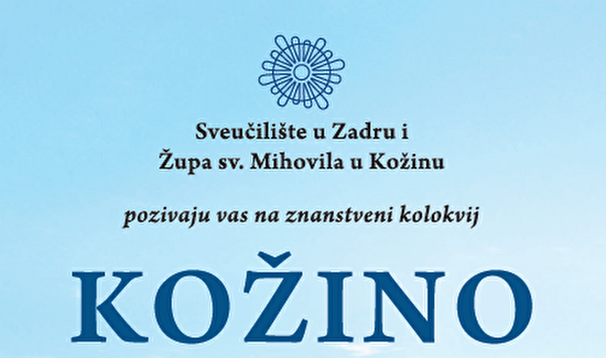 "Kožino - temeljne odrednice mjesnog identiteta: prostor, prošlost i jezična baština" I Znanstveni kolokvij