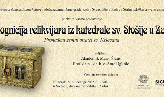 "Rekognicija relikvijara iz katedrale sv. Stošije u Zadru – pronađeni zemni ostatci sv. Krševana" I Predavanje