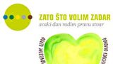 ZATO ŠTO VOLIM ZADAR ide dalje!