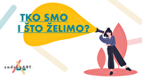 Tko smo i što želimo?