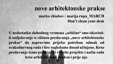 Ciklus Nove arhitektonske prakse I Marko Chiabov i Marija Rupa (March)