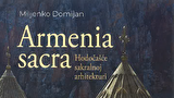 Predstavljanje knjige I Miljenko Domijan: „Armenia sacra“ 