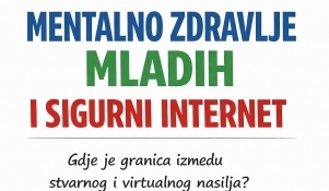 Okrugli stol - Mentalno zdravlje mladih i sigurni internet